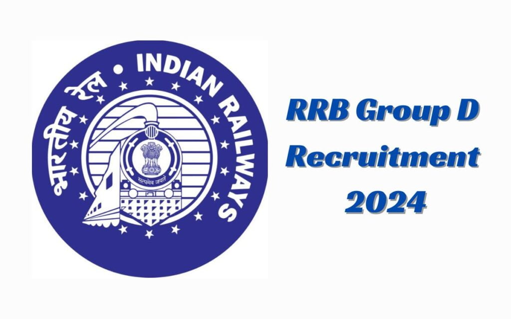 RRB Group D Recruitment 2024,पात्रता ,जरुरी तिथि, रिक्तियां,फी और जाने बहुत कुछ।