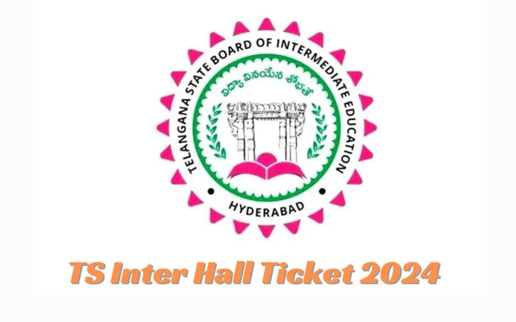 TS Inter Hall Ticket 2024 पहले और दूसरे साल के लिए।