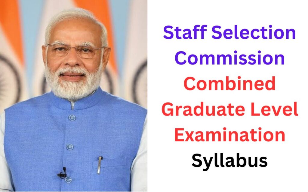 SSC CGL Syllabus And Exam Pattern For Tier 1 And 2